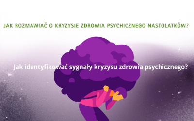 Jak rozpoznawać i reagować na kryzys zdrowia psychicznego u nastolatków?
