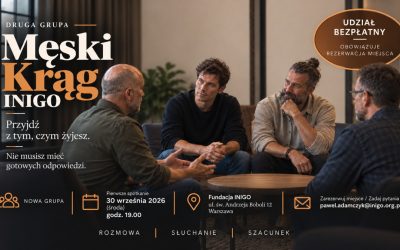 Druga grupa Męskiego Kręgu INIGO właśnie się tworzy.
