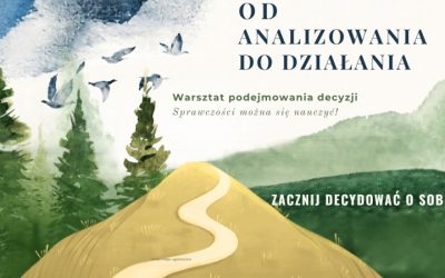 OD ANALIZOWANIA DO DZIAŁANIA!
