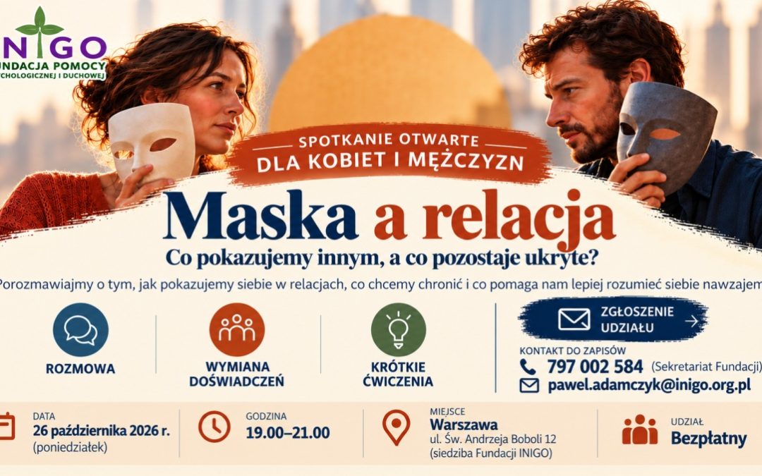 Maska a relacja. Co pokazujemy innym, a co pozostaje ukryte?