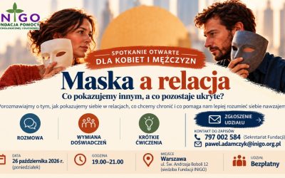 Maska a relacja. Co pokazujemy innym, a co pozostaje ukryte?